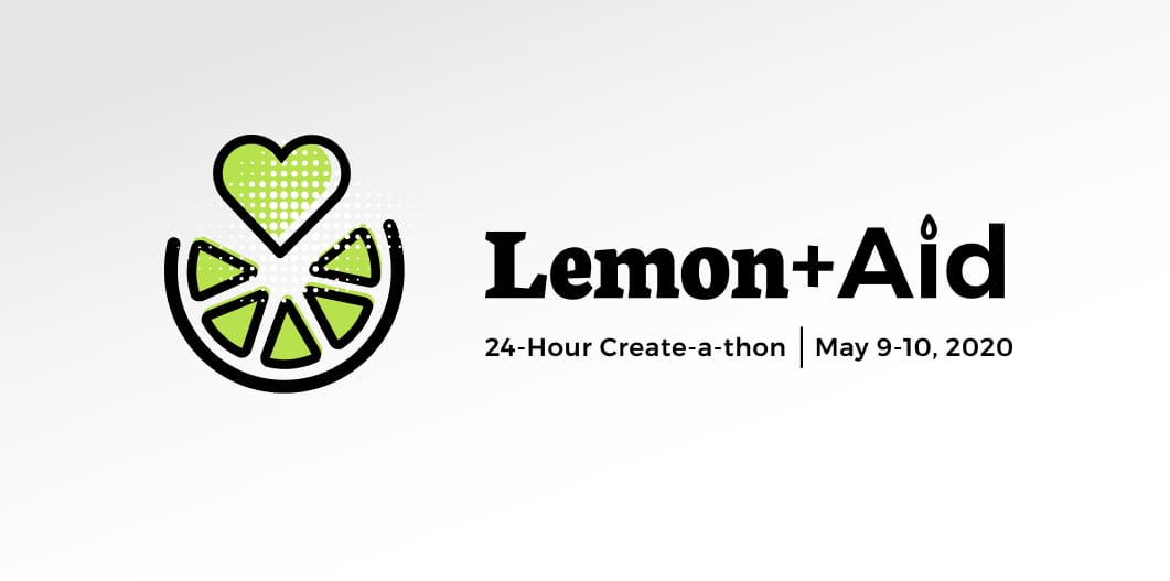 Lemon+Aid Create-a-thon, a 24-hour event where creatives donate their services to select businesses and organizations